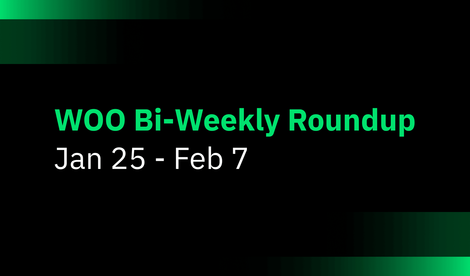 WOO Bi-weekly roundup